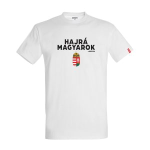 Dressa Hungary Hajrá Magyarok feliratos pamut nagyméretű szurkolói póló